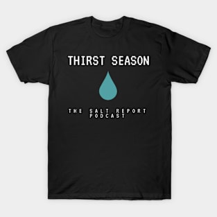 thirst season 2 T-Shirt